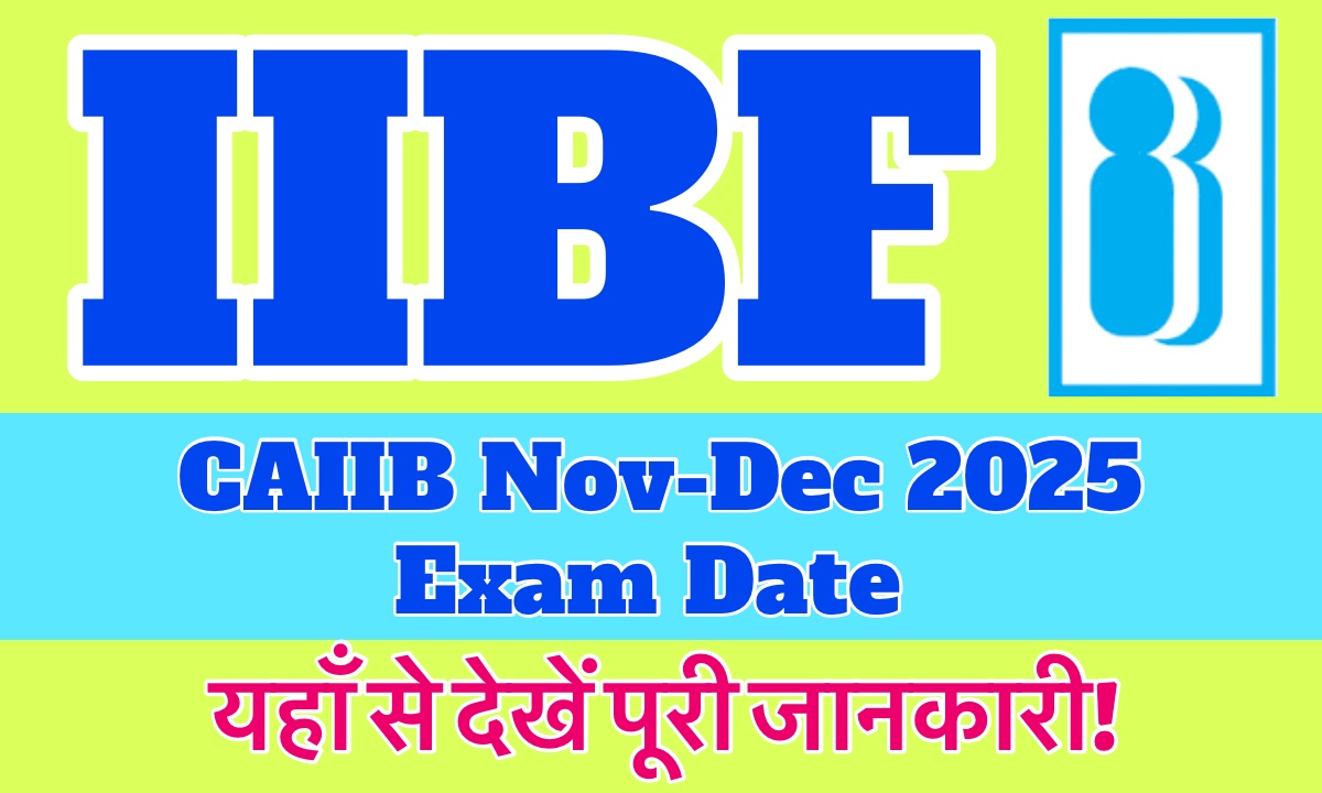 CAIIB Exam Date 2025